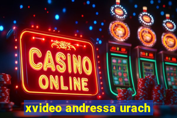 xvideo andressa urach